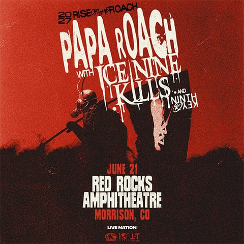 Papa Roach: Rise of the Roach Tour w/ Ice Nine Kills & Ninth Key